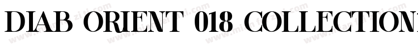 Diab Orient 018 Collection18 font字体转换